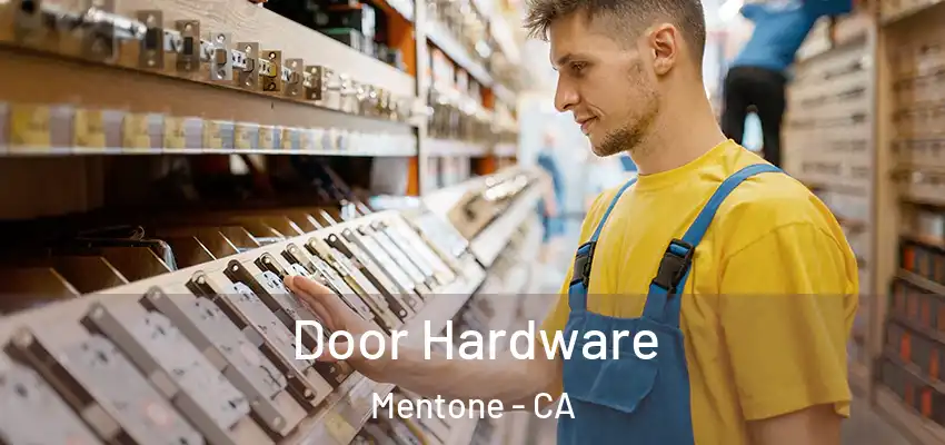 Door Hardware Mentone - CA