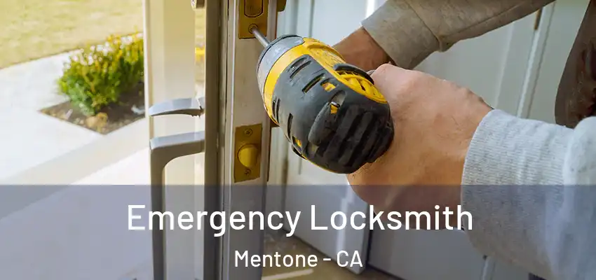 Emergency Locksmith Mentone - CA