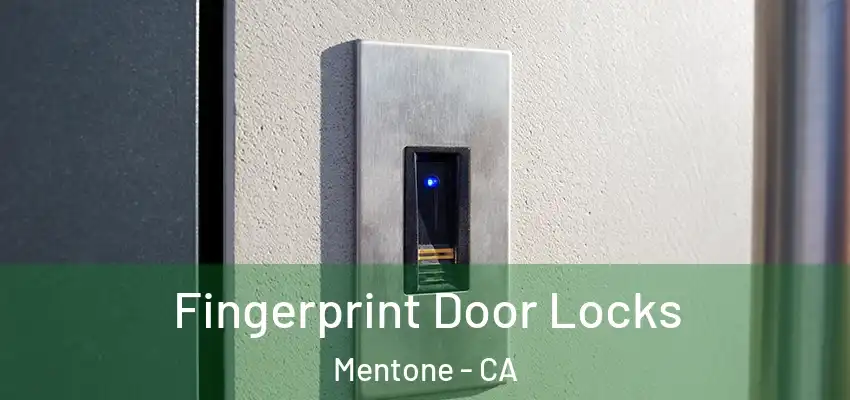 Fingerprint Door Locks Mentone - CA