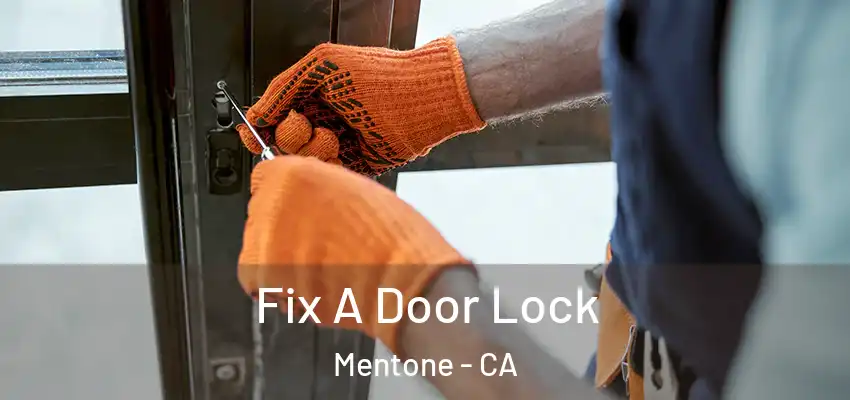  Fix A Door Lock Mentone - CA