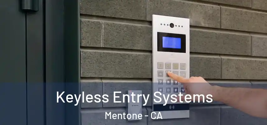  Keyless Entry Systems Mentone - CA