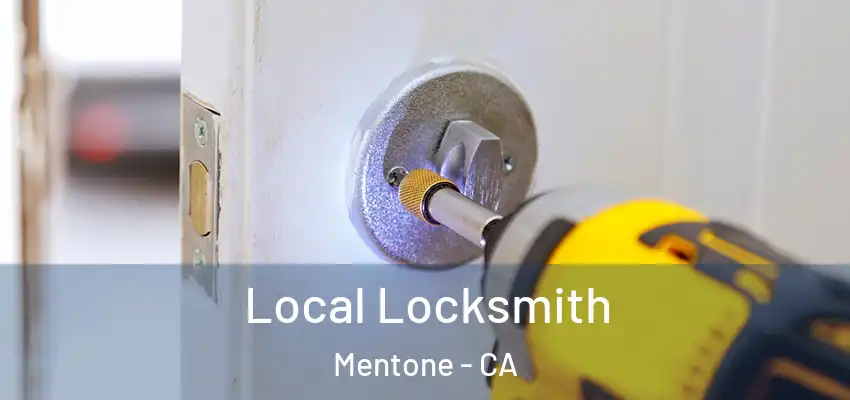 Local Locksmith Mentone - CA