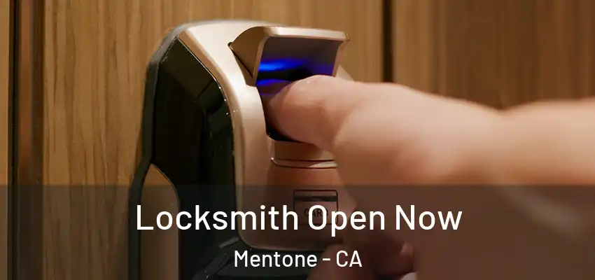 Locksmith Open Now Mentone - CA