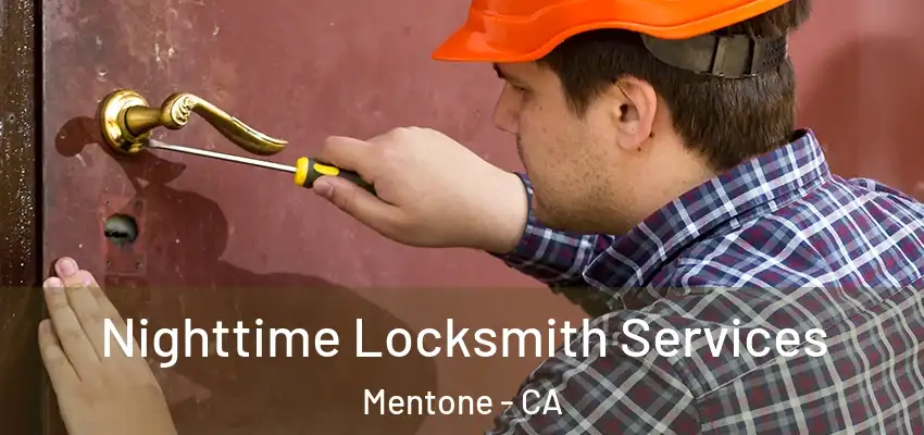  Nighttime Locksmith Services Mentone - CA