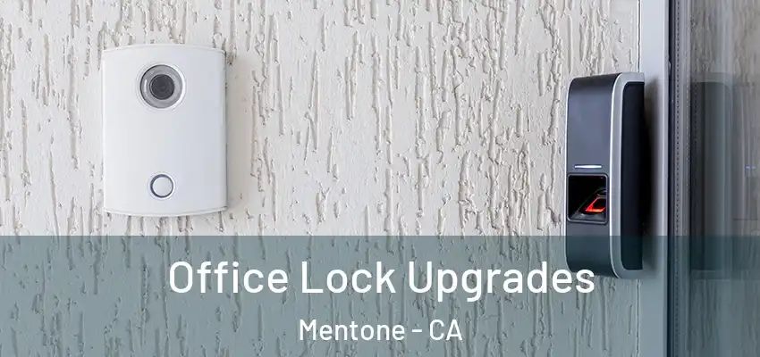 Office Lock Upgrades Mentone - CA