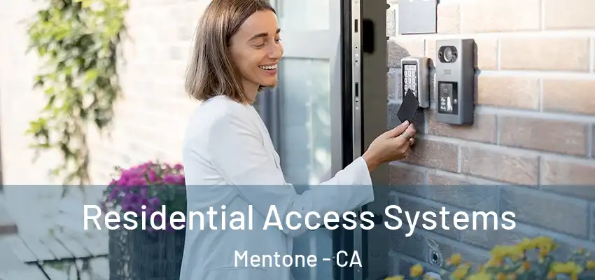 Residential Access Systems Mentone - CA
