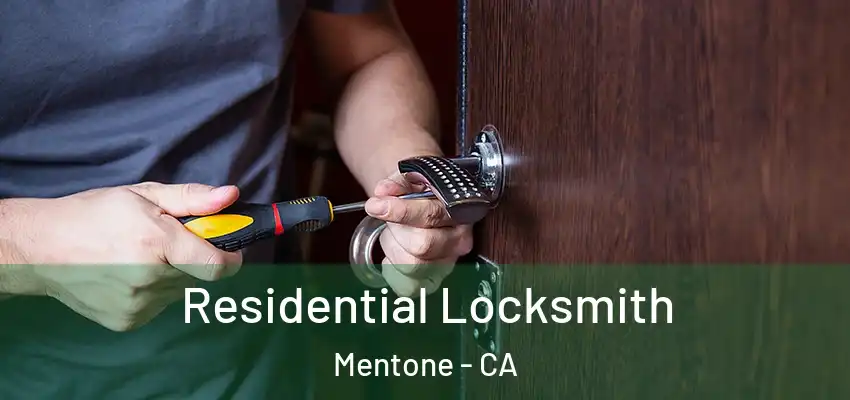  Residential Locksmith Mentone - CA