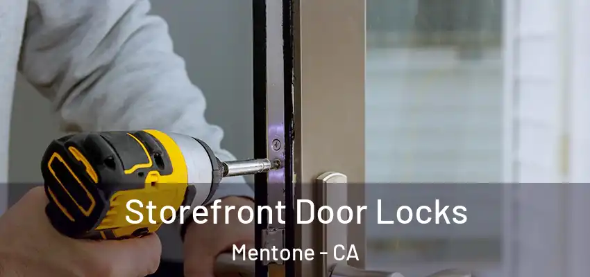 Storefront Door Locks Mentone - CA